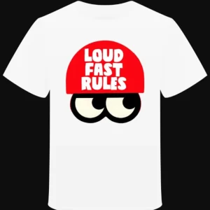 T-shirt "Loud Fast Rules" EYES