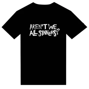 T-Shirt "Aren't We All Sinners?" VINTAGE DESIGN THAT' THE QUESTION