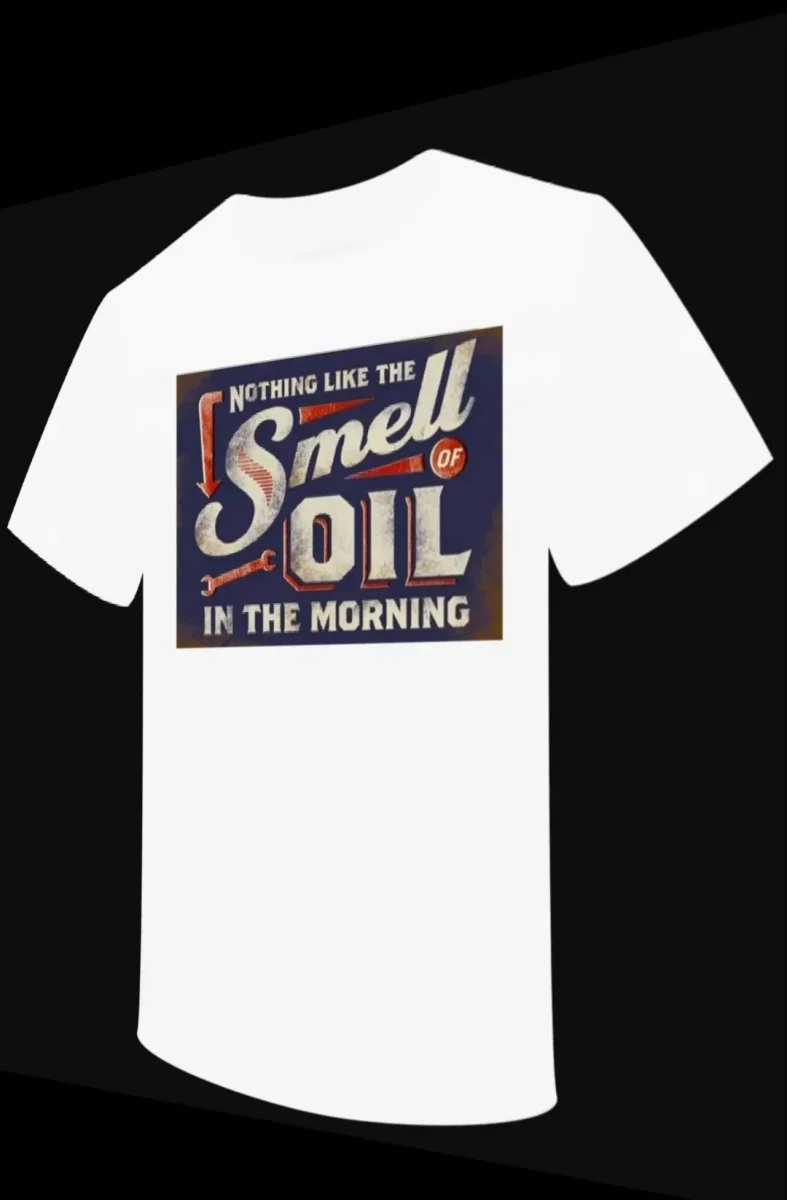 T-shirt "Smell Oil in the Morning" – Image 5