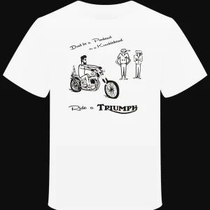 T-Shirt " Ride a Triumph"