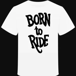 T-Shirt "Born to Ride" BIKE BIKER FREEBIRD
