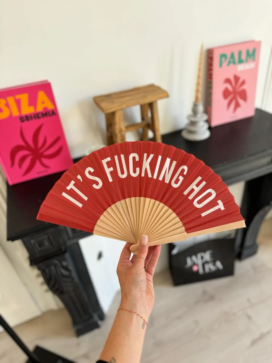 Éventail "it's fucking hot"