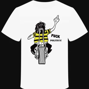 T-shirt "FUCK Politics" Motorcycle