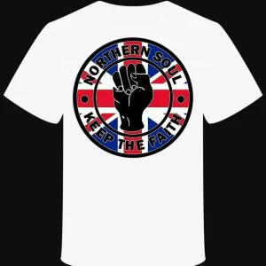 T-shirt "Northern Soul... Keep the Faith" Flag UK