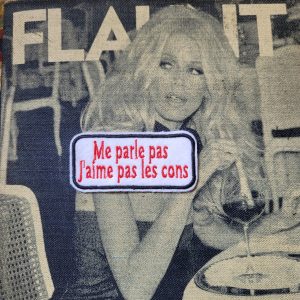 Patch Brodé "Me parle pas J'aime pas les cons" VERSION ROUGE/BLACK