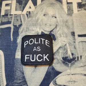 Patch Brodé "Polite as fuck"